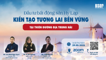 Mời tham dự sự kiện: Đầu tư bất động sản Hy Lạp – Kiến tạo tương lai bền vững