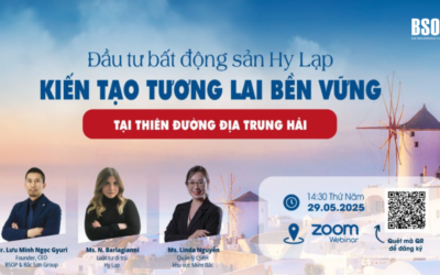 Mời tham dự sự kiện: Đầu tư bất động sản Hy Lạp – Kiến tạo tương lai bền vững