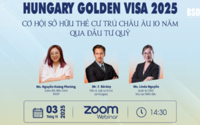 Mời tham dự sự kiện trực tuyến: Golden Visa Hungary 2025 – Cơ hội sở hữu thẻ cư trú châu Âu 10 năm qua quỹ đầu tư