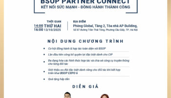 Cơ hội hợp tác chiến lược toàn diện cùng BSOP tại EXPO 6