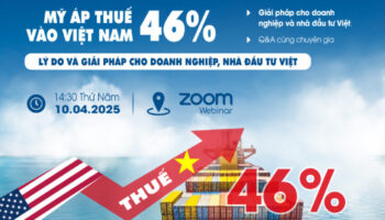 Cú sốc thuế 46%: Đâu là hướng đi cho doanh nghiệp và nhà đầu tư Việt?