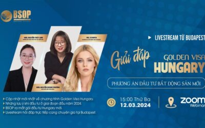 Livestream từ Budapest: Giải đáp tất tần tật về chương trình Golden Visa Hungary mới