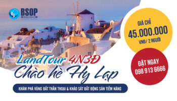 Chào hè Hy Lạp 2025: Khám phá vùng đất thần thoại & Khảo sát bất động sản tiềm năng
