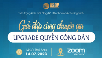 [WEBINAR] GIẢI ĐÁP CÙNG CHUYÊN GIA: UPGRADE QUYỀN CÔNG DÂN